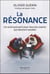 La résonance - un outil puissant pour tous les coachs qui désirent exceller