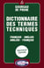 Dictionnaire des termes techniques francais/anglais - anglais/francais