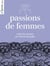 Passions de femmes , nouvelles erotiques