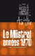 Le Mistral années 1970 t.1 - Charles et Roland