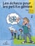 Les échecs pour les petits génies t.2