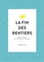 La fin des rentiers