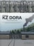 KZ Dora : Intégrale Tomes 1 et 2