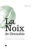 La Noix de Grenoble. Histoire(s) d'une AOC pionnière : Histoire(s) d'une AOC pionnière
