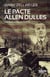 Le pacte Allen Dulles : Les espionnes du Salève
