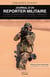 Journal d'un reporter militaire :10 ans d'opérations à travers l'objectif