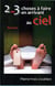 2 ou 3 choses à faire en arrivant au ciel