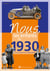 Nous, les enfants de : 1930 - de la naissance à l'âge adulte