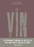 Le vin - par ceux qui le font pour ceux qui le boivent
