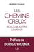 Les chemins creux : Résiliences par l'amour
