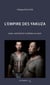 L'empire des yakuza : Pègre, nationalisme et politique au Japon