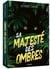 Sa Majesté des ombres