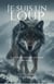Je suis un loup