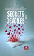 Les impitoyables secrets dévoilés : Tome II