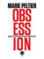 Obsession - dans les coulisses du récit complotiste