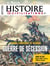 Histoire & Civilisations n.109 : La guerre de sécession