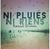 Ni pluies ni riens