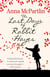 THE LAST DAYS OF RABBIT HAYES