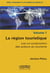La région touristique - une co-construction des acteurs du tourisme