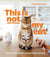 This is not my cat: feline friends who picked their humans /anglais