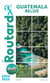 Guide du Routard : Guatemala, Belize (édition 2024/2025)