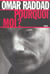 Pourquoi moi ?