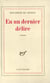 En un dernier delire