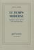 Le Temps moderne : Variations sur les Anciens et les contemporains