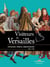 Visiteurs de Versailles - voyageurs, princes, ambassadeurs (1682-1789)