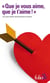 "que je vous aime, que je t'aime !" : les plus belles déclarations d'amour