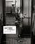 Willy Ronis by Willy Ronis - the master photographer's unpublished albums