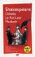 Othello, le Roi Lear, Macbeth