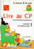Lire au CP - le nouveau fil des mots - cahier d'exercices Tome 1