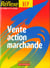 Réflexe Tome 5 : vente action marchande - BEP