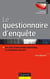 Le questionnaire d'enquête - Les clés d'une étude marketing ou d'opinion réussie