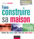 Faire construire sa maison - toutes les étapes pour faire les bons choix (2e édition)
