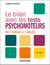 Le bilan avec : Le bilan avec les tests psychomoteurs : De l'enfant à l'adulte (2e édition)