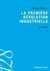 La premiere revolution industrielle
