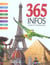 Trois cent soixante cinq infos utiles et etonnantes