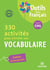 Outils pour le français : 330 activités pour enrichir son vocabulaire - CM1 (édition 2010)