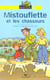 Mistouflette et les chasseurs