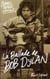 La ballade de Bob Dylan