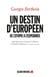 Un destin européen - de l'utopie à l'espérance