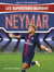 Les superstars du foot : Neymar