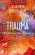 Trauma : En finir avec nos violences