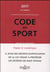 CODE DU SPORT 2017, ANNOTE ET COMMENTE