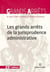 Les grands arrêts de la jurisprudence administrative. 25e éd.