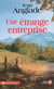 Une étrange entreprise