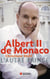 Albert ii de monaco - l'autre prince