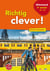 RICHTIG CLEVER ! : allemand - 3e année A2-B1